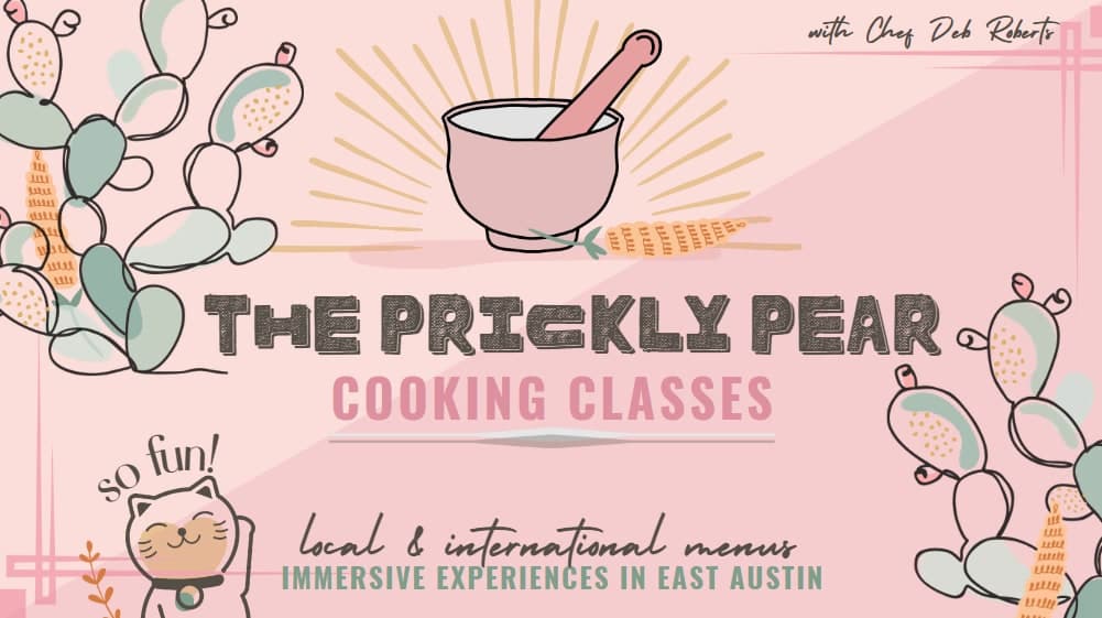 The Prickly Pear Cooking Classes