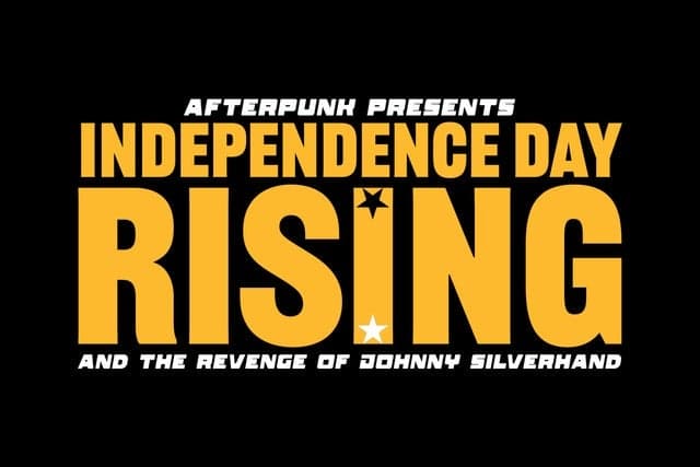 Afterpunk Presents: Independence Day Rising And The Revenge Of Johnny